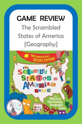 Scrambled States of America! A Geography Game That Will Have You Crossing Borders (Literally!)